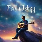 Pehla Ishqq - Shivika Rajesh Song Download